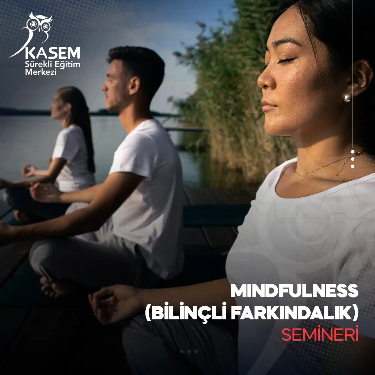 Mindfulness (Bilinçli Farkındalık) Semineri