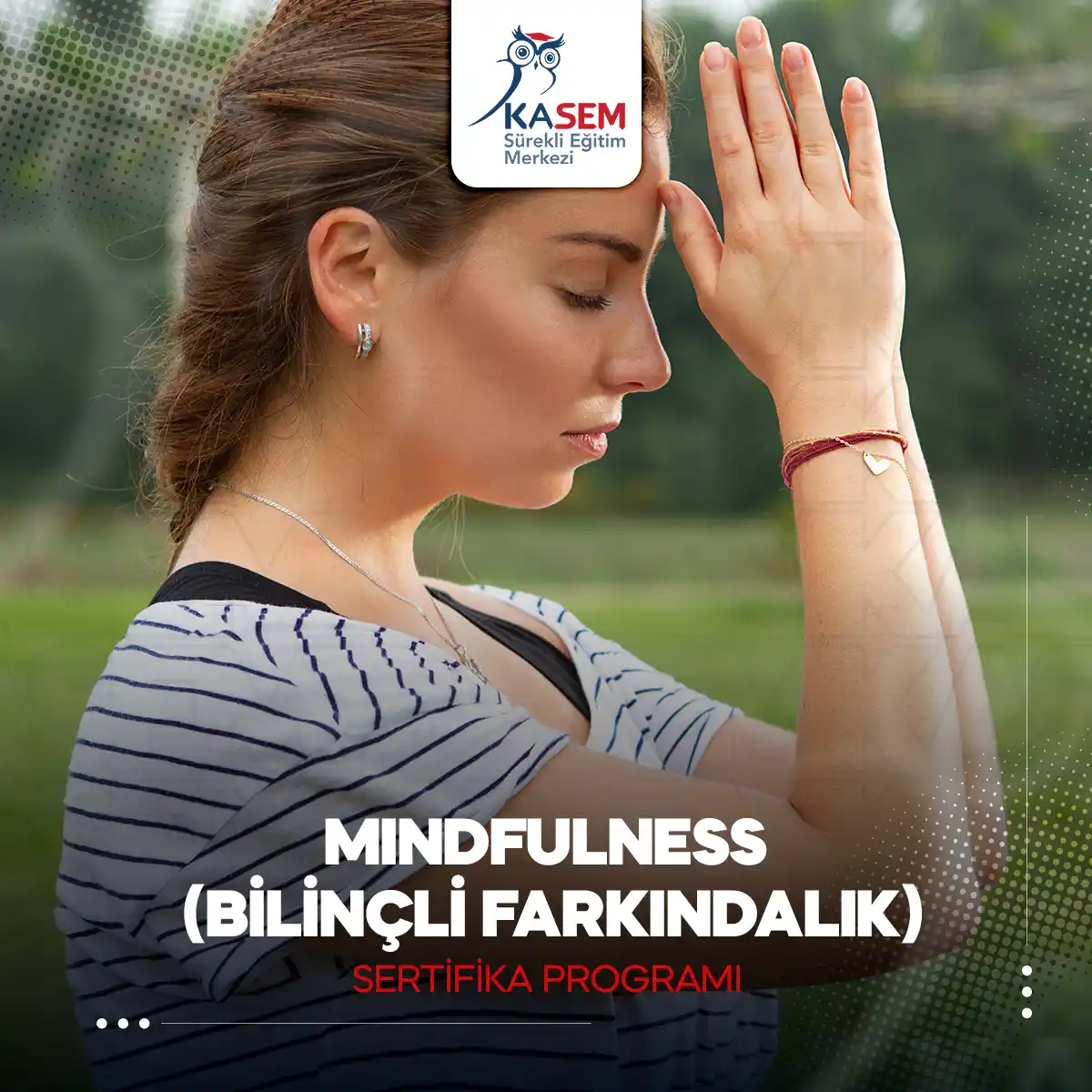 Mindfulness Sertifika Programı (Bilinçli Farkındalık)