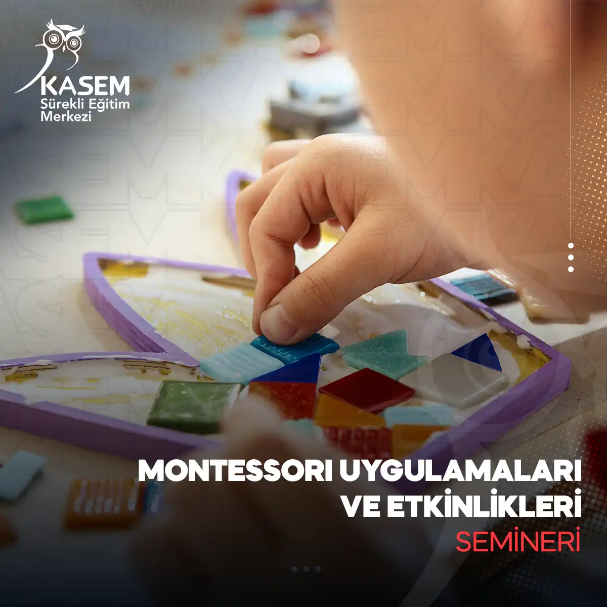 Montessori Uygulamaları ve Etkinlikleri Semineri