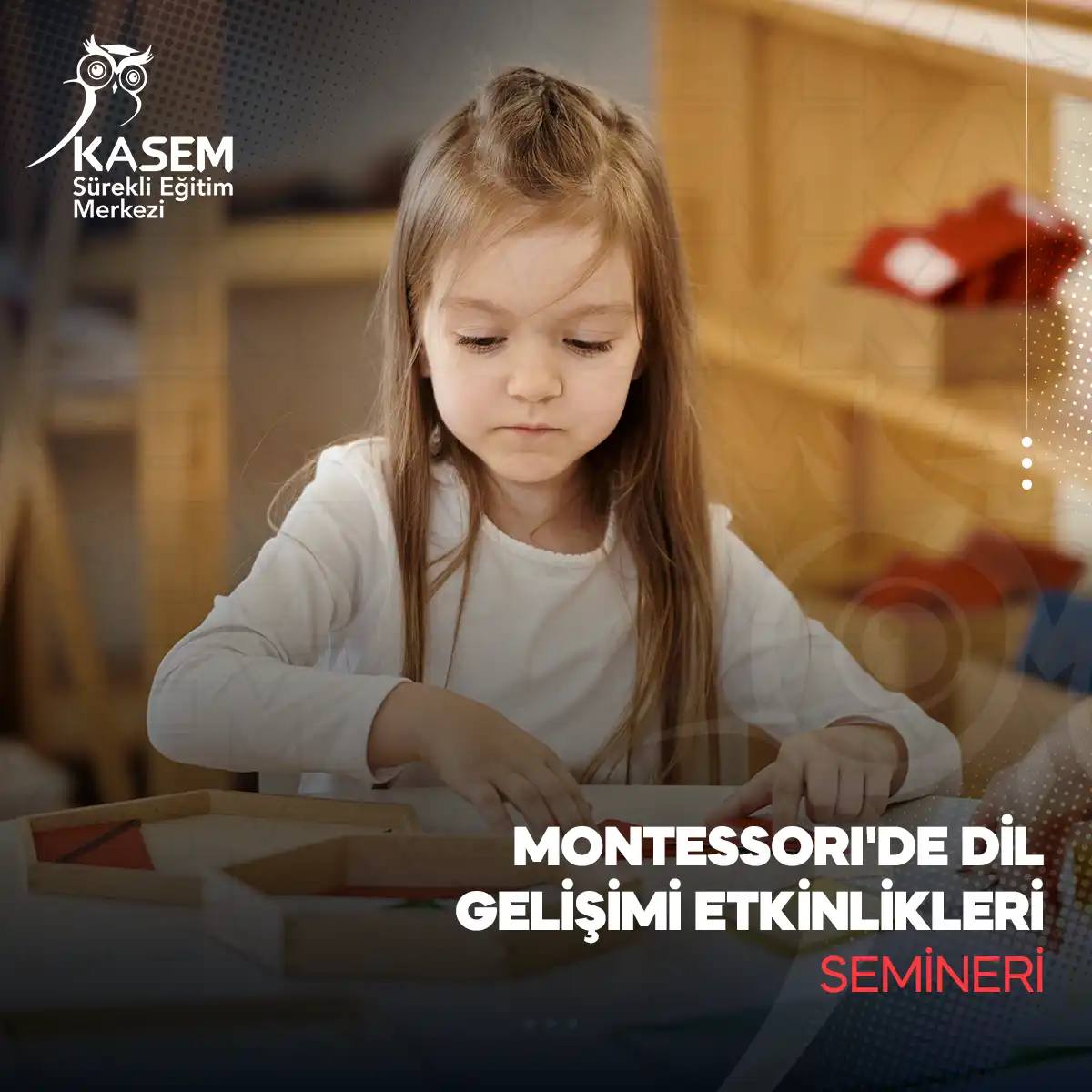 Montessori'de Dil Gelişimi Etkinlikleri Semineri