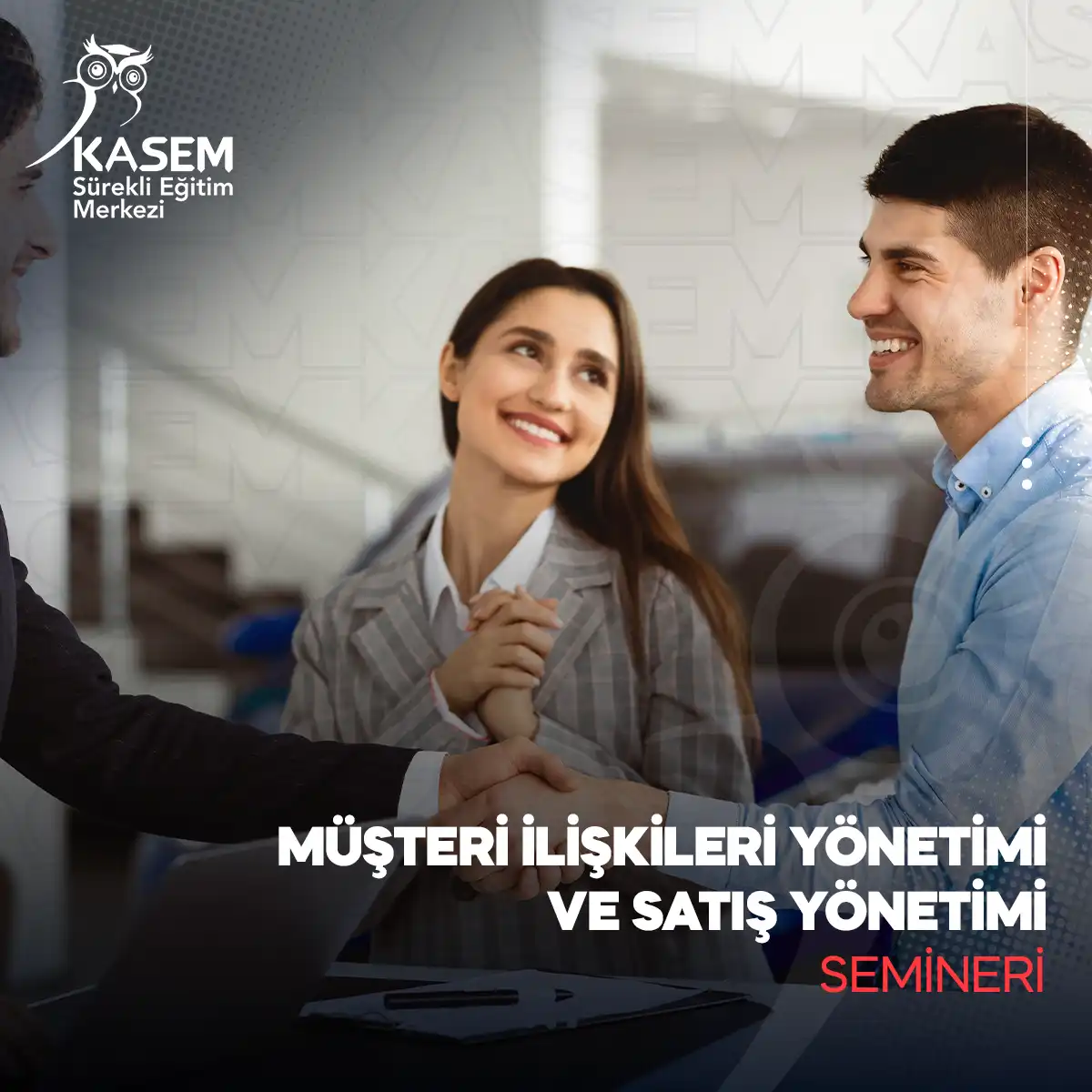 Müşteri İlişkileri Yönetimi ve Satış Yönetimi Semineri