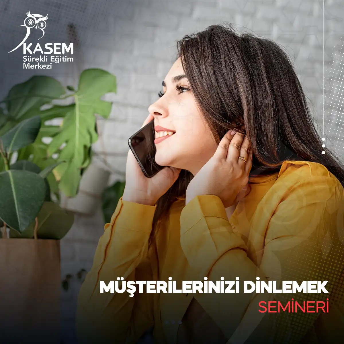 Müşterilerinizi Dinlemek Semineri