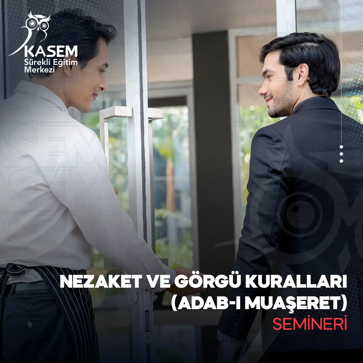 Nezaket Ve Görgü Kuralları (Adab-ı Muaşeret) Semineri