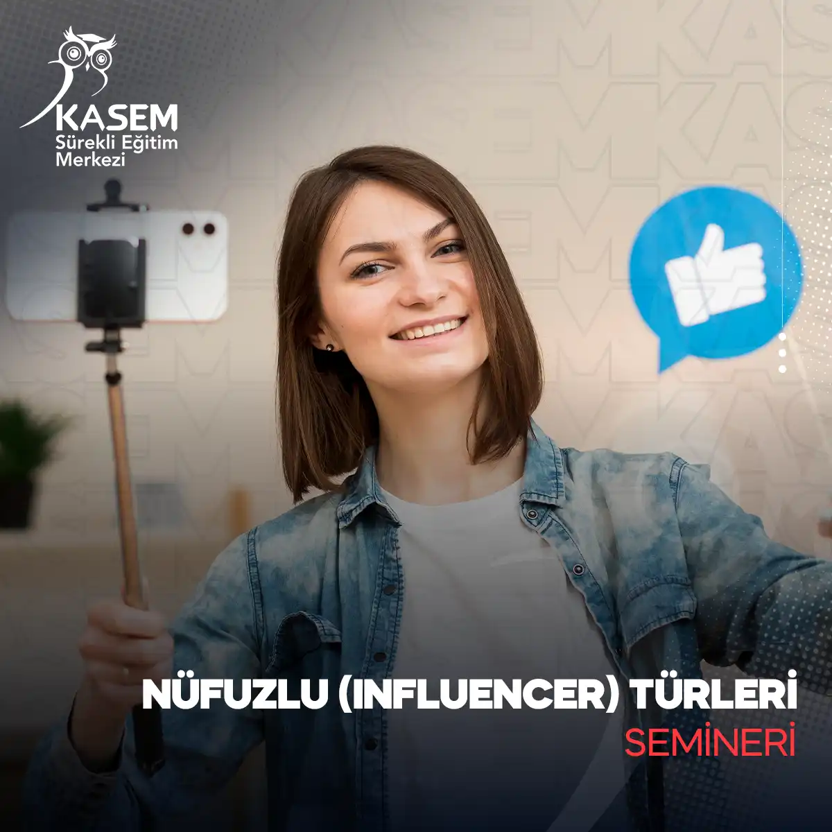 Nüfuzlu (Influencer) Türleri Semineri