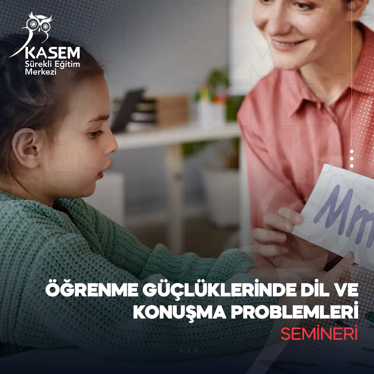 Öğrenme Güçlüklerinde Dil ve Konuşma Problemleri Semineri