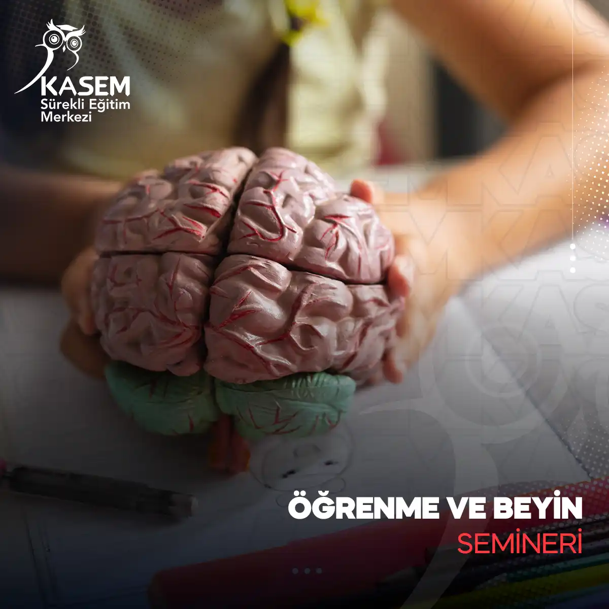 Öğrenme ve Beyin Semineri