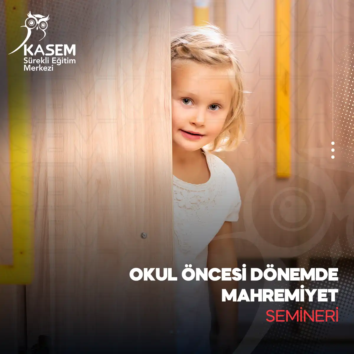 Okul Öncesi Dönemde Mahremiyet Semineri