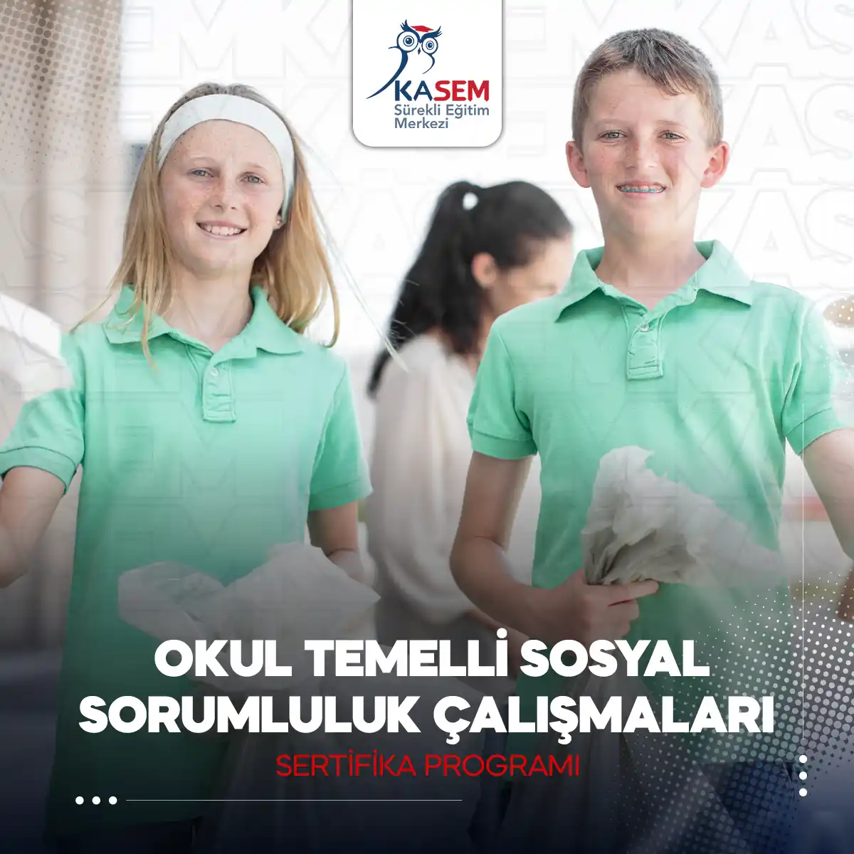 Okul Temelli Sosyal Sorumluluk Çalışmaları Sertifika Programı