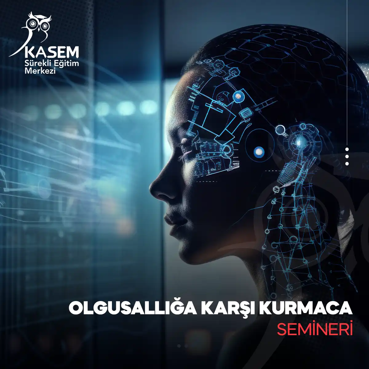 Olgusallığa Karşı Kurmaca Semineri