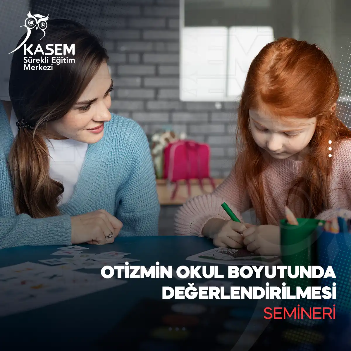 Otizmin Okul Boyutunda Değerlendirilmesi Semineri