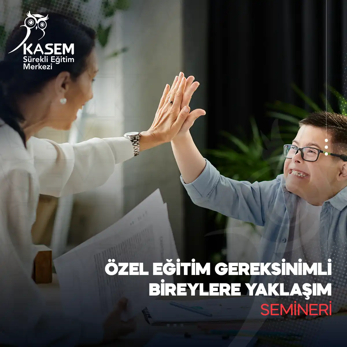 Özel Eğitim Gereksinimli Bireylere Yaklaşım Semineri