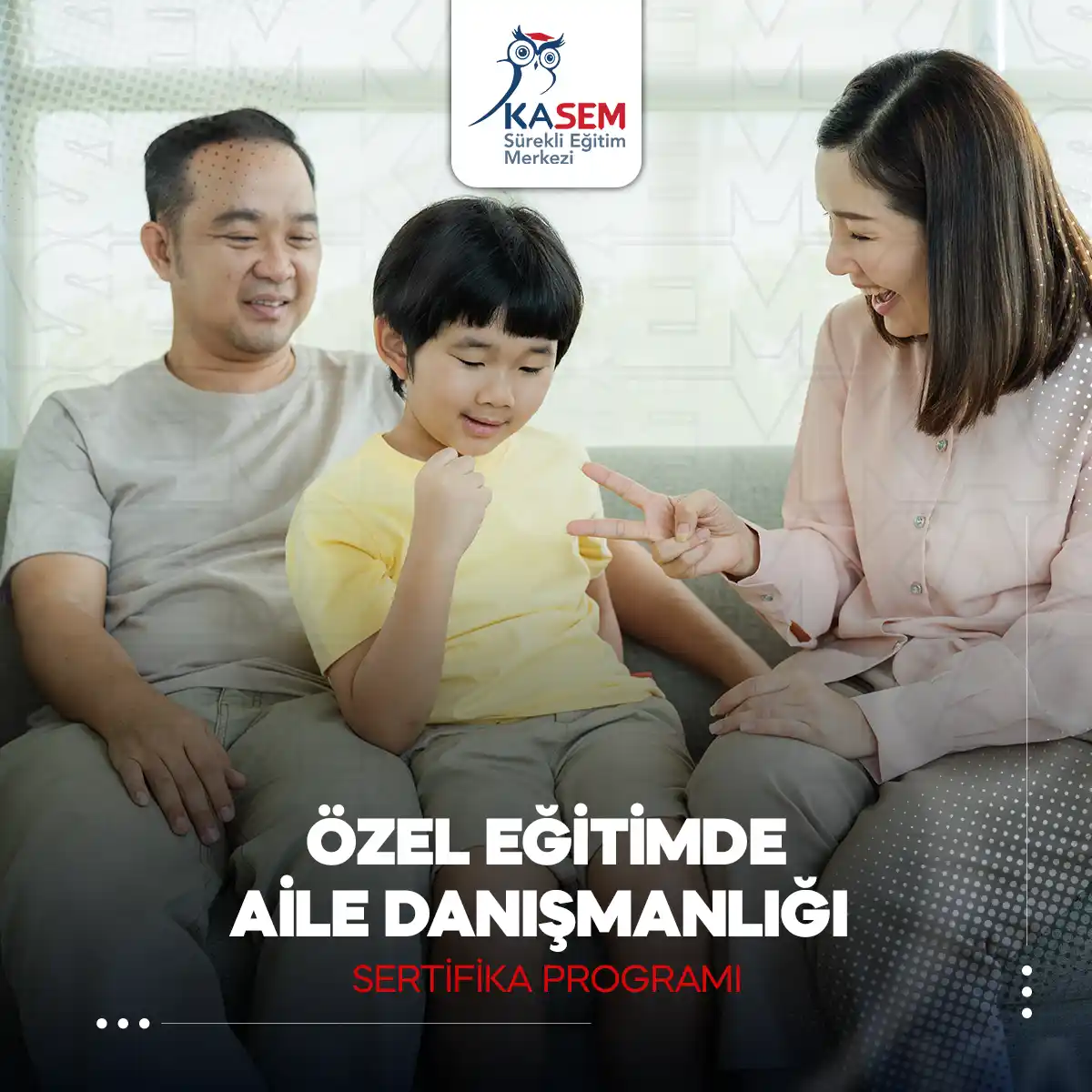 Özel Eğitimde Aile Danışmanlığı Sertifika Programı
