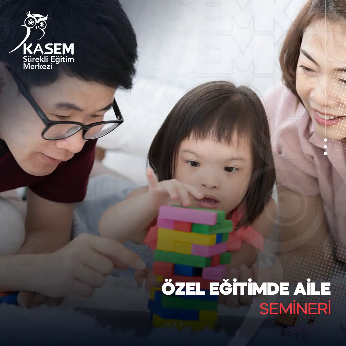 Özel Eğitimde Aile Eğitimi Semineri