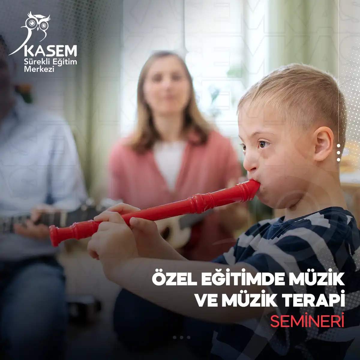 Özel Eğitimde Müzik ve Müzik Terapi Semineri