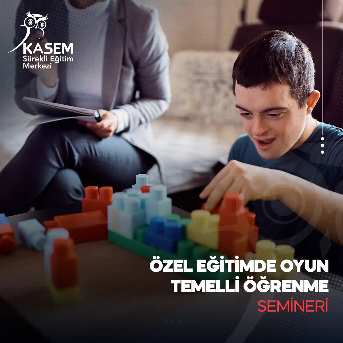 Özel Eğitimde Oyun Temelli Öğrenme Semineri