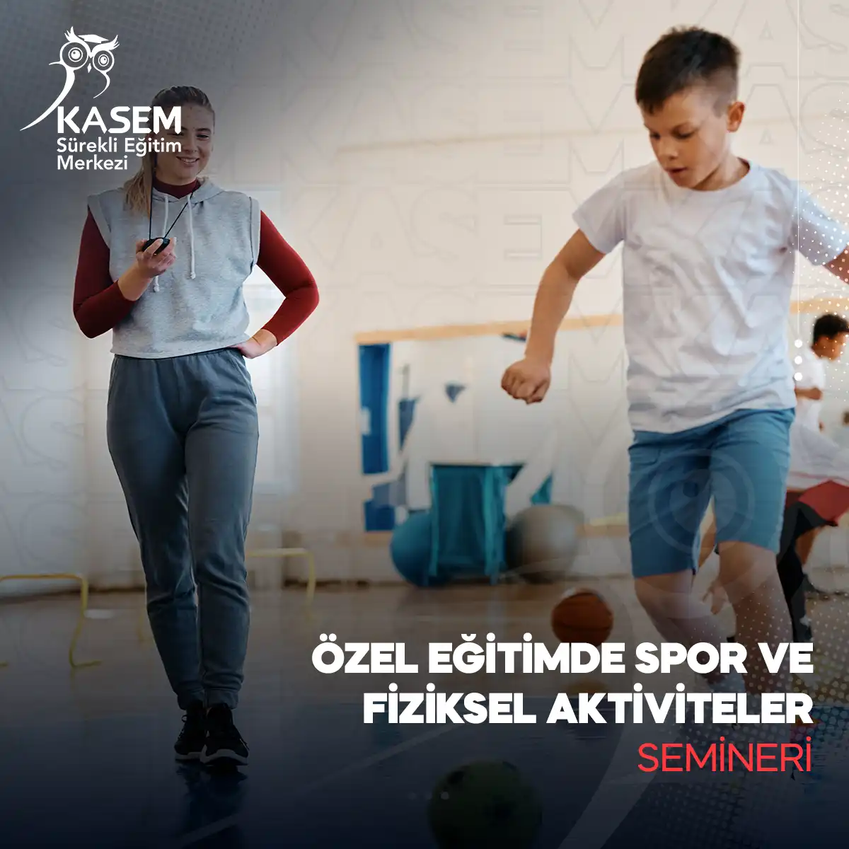 Özel Eğitimde Spor ve Fiziksel Aktiviteler Semineri
