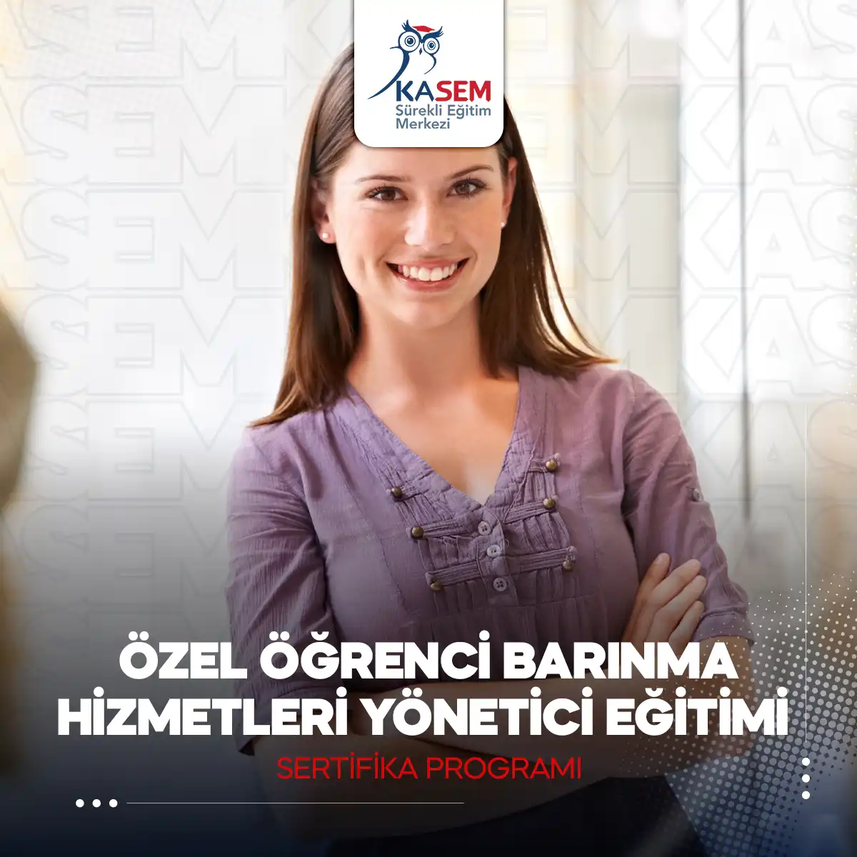 Özel Öğrenci Barınma Hizmetleri Yönetici Sertifika Programı