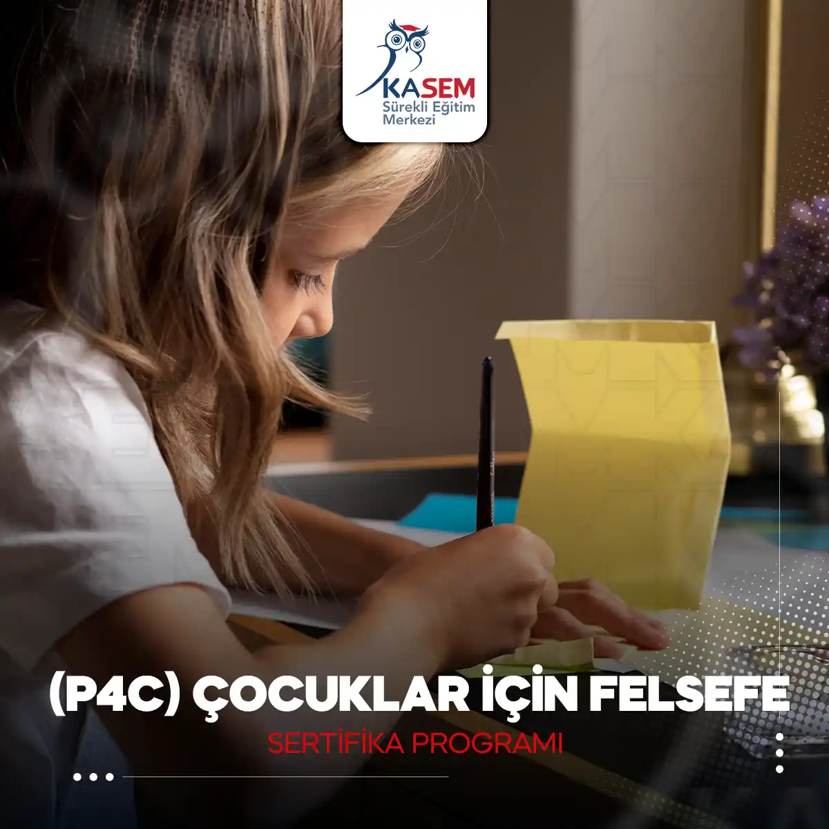 (P4C) Çocuklar İçin Felsefe Sertifika Programı