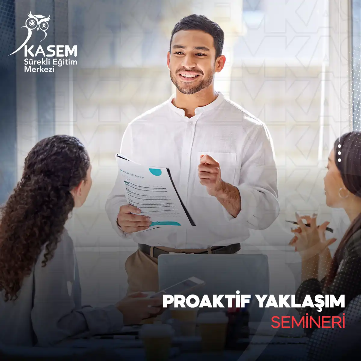 Proaktif Yaklaşım Semineri