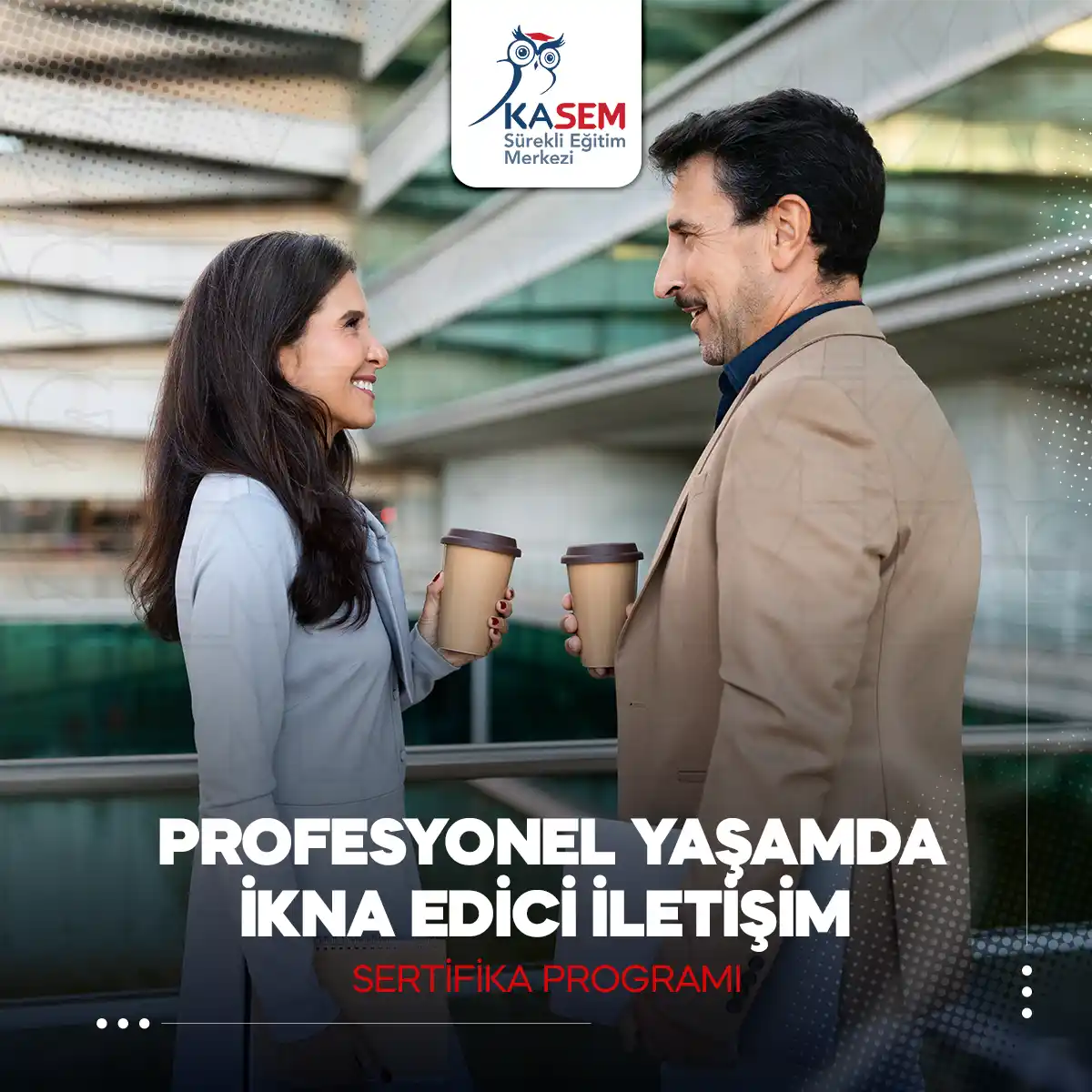 Profesyonel Yaşamda İkna Edici İletişim Sertifika Programı