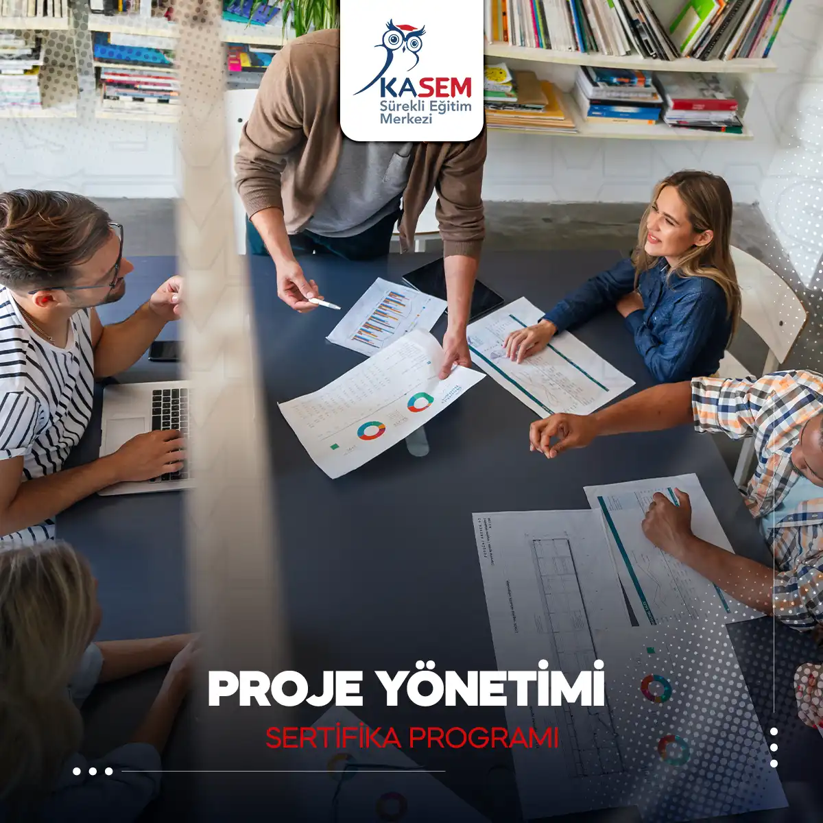 Proje Yönetimi Sertifika Programı