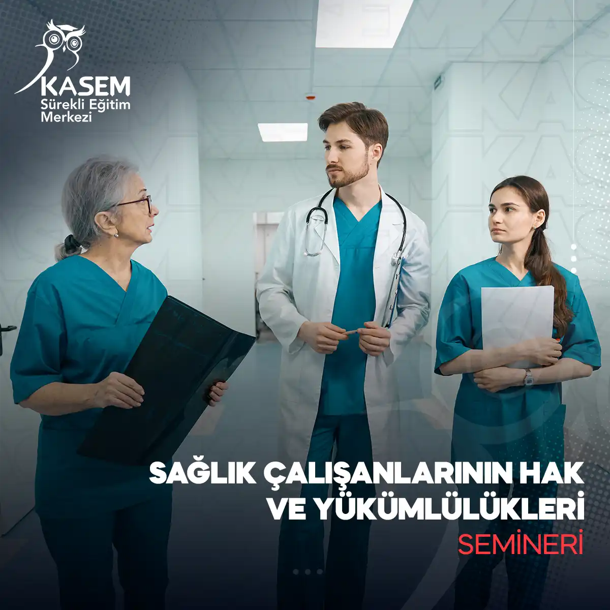 Sağlık Çalışanlarının Hak ve Yükümlülükleri Semineri