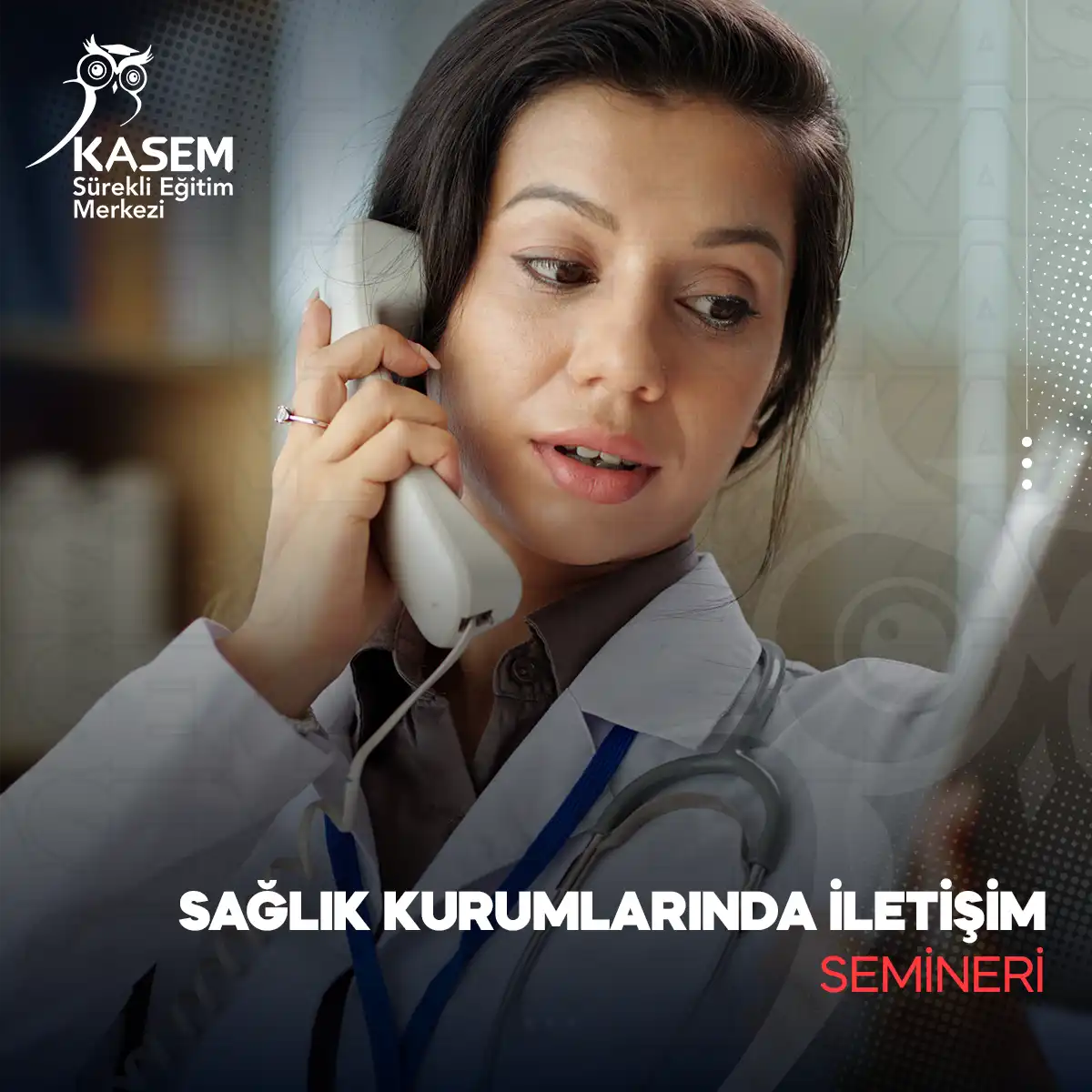 Sağlık Kurumlarında İletişim Semineri