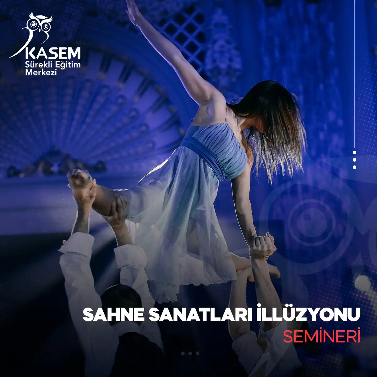 Sahne Sanatları İllüzyonu Semineri