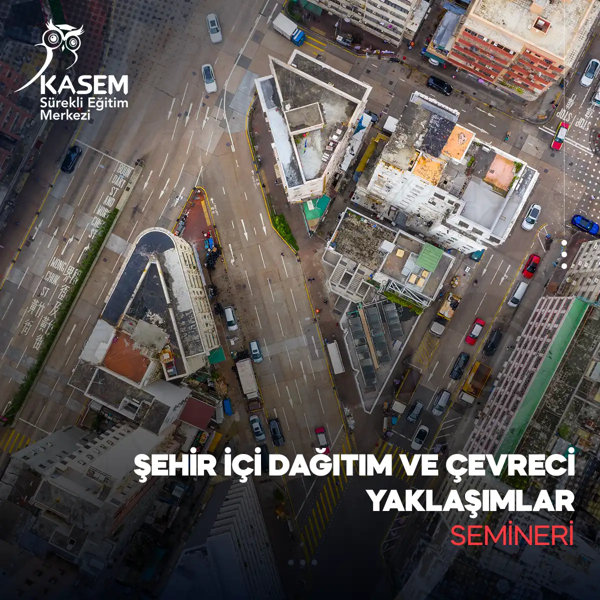 Şehir İçi Dağıtım ve Çevreci Yaklaşımlar Semineri