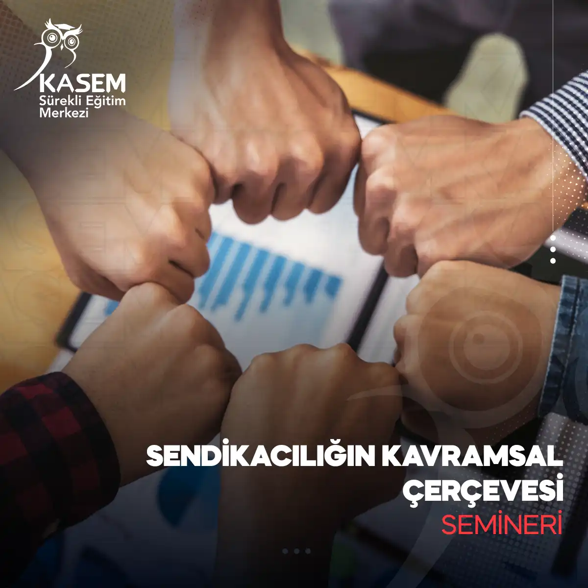 Sendikacılığın Kavramsal Çerçevesi Semineri