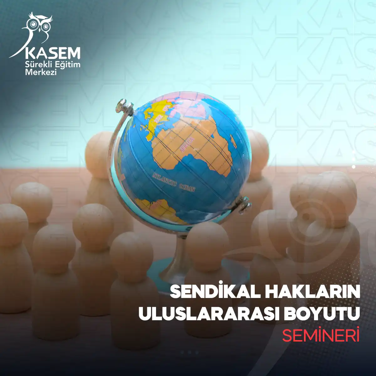 Sendikal Hakların Uluslararası Boyutu Semineri
