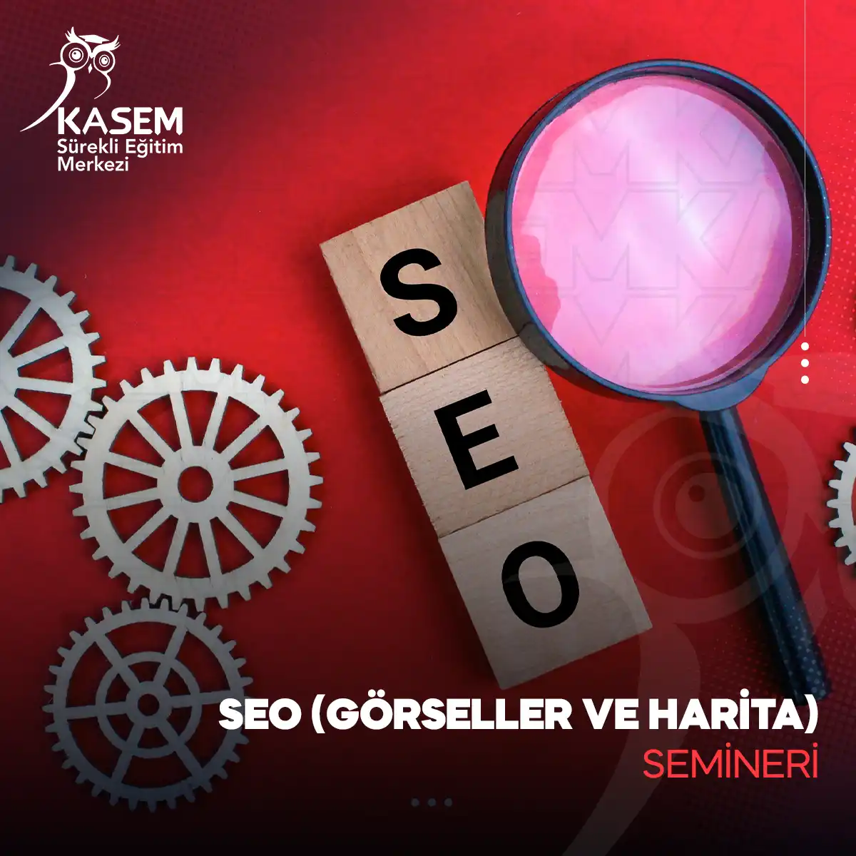 SEO (Görseller ve Harita) Semineri