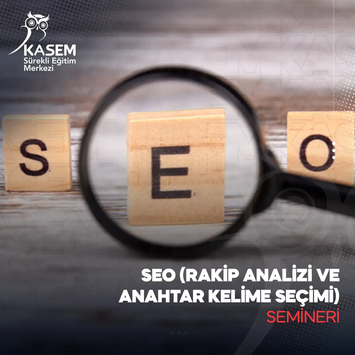 SEO (Rakip Analizi ve Anahtar Kelime Seçimi) Semineri