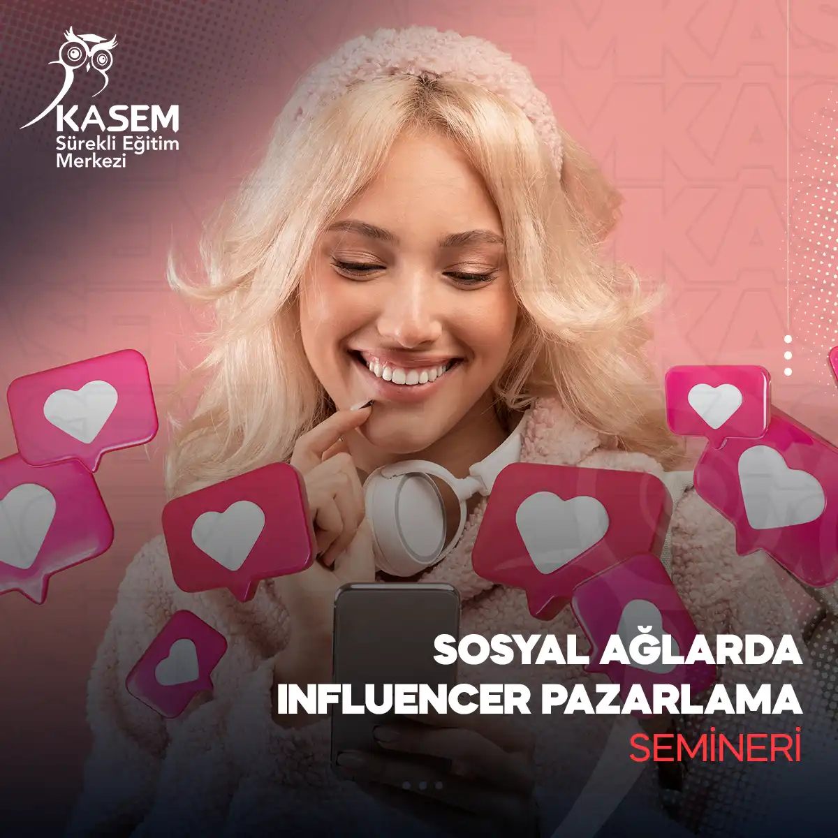 Sosyal Ağlarda Influencer Pazarlama Semineri