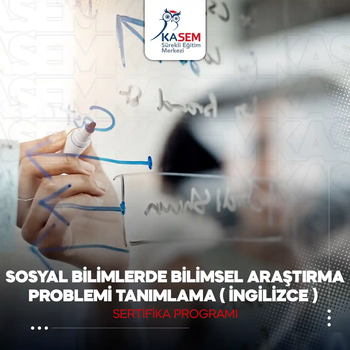 Sosyal Bilimlerde Bilimsel Araştırma Problemi Tanımlama Sertifika Programı - İngilizce