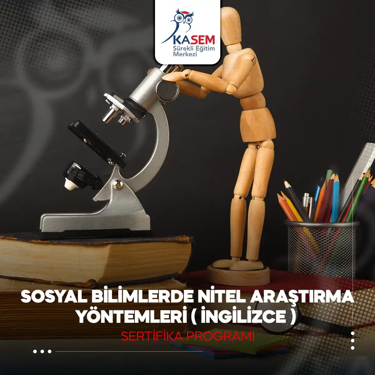 Sosyal Bilimlerde Nitel Araştırma Yöntemleri Sertifika Programı - İngilizce