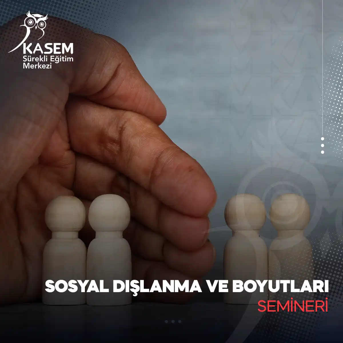 Sosyal Dışlanma ve Boyutları Semineri