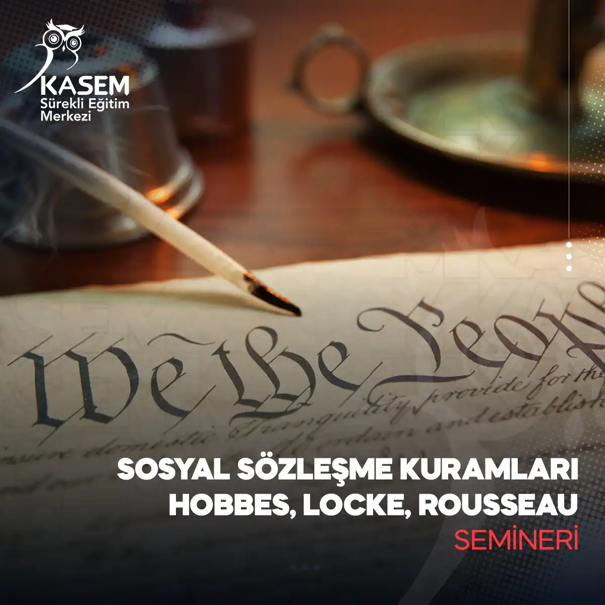 Sosyal Sözleşme Kuramları - Hobbes, Locke, Rousseau Semineri