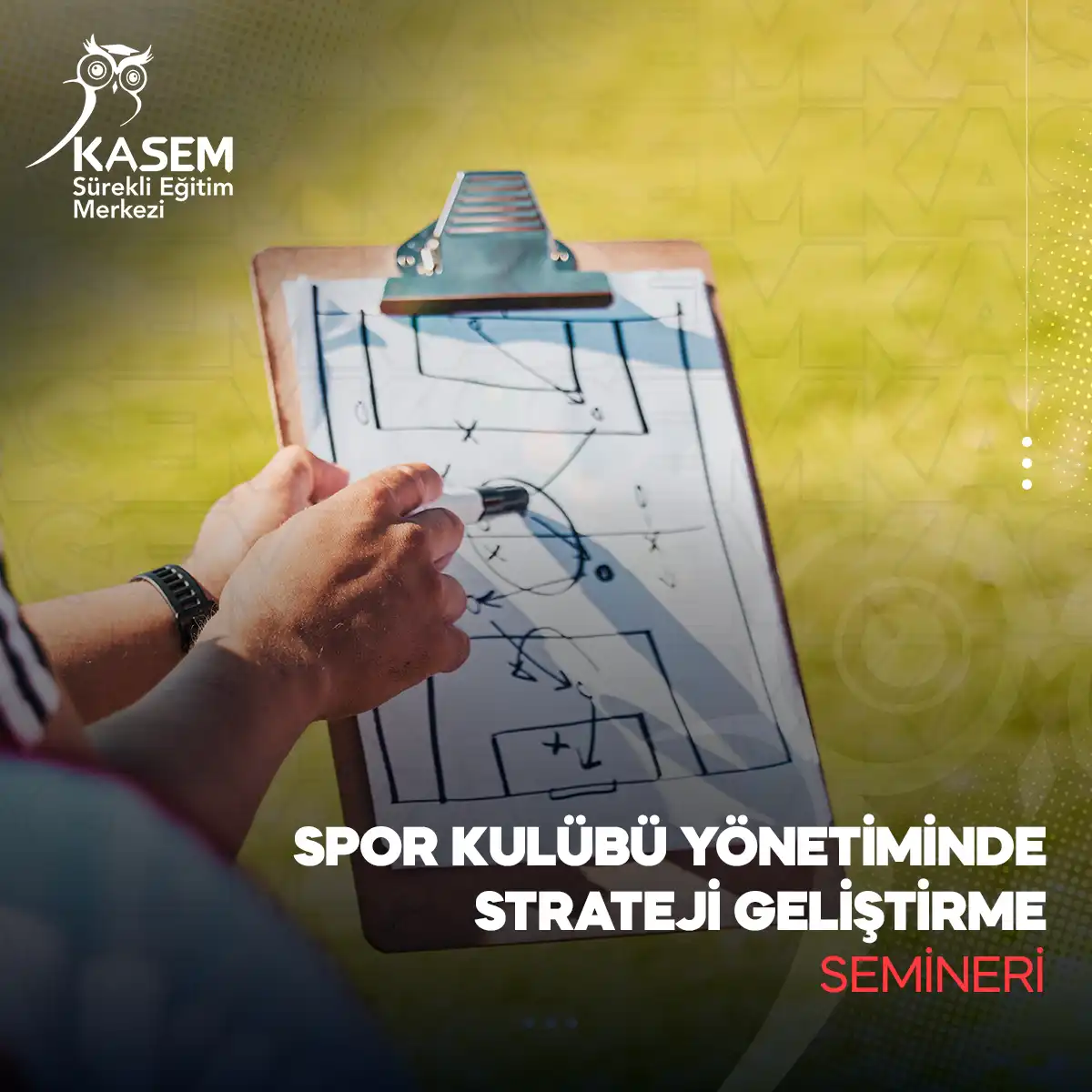 Spor Kulübü Yönetiminde Strateji Geliştirme Semineri