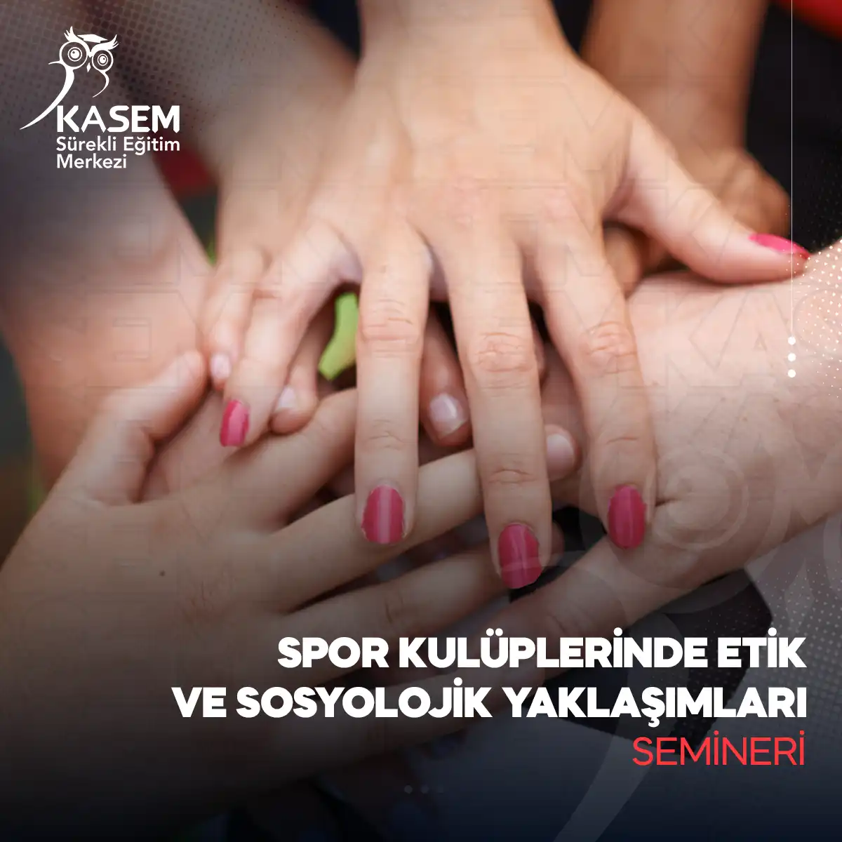 Spor Kulüplerinde Etik ve Sosyolojik Yaklaşımları Semineri