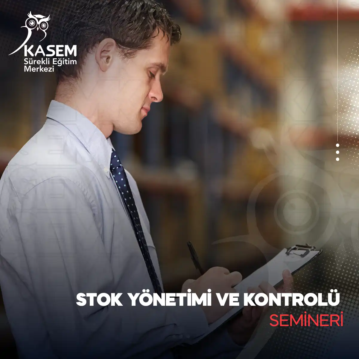Stok Yönetimi ve Kontrolü Semineri