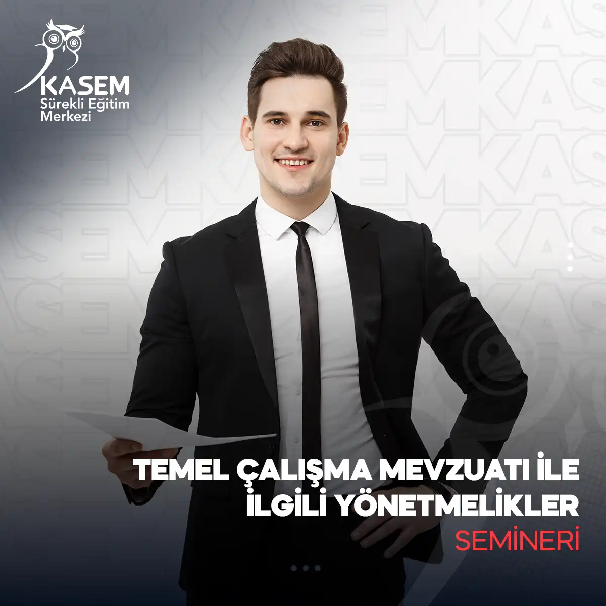Temel Çalışma Mevzuatı İlgili Yönetmelikler Semineri