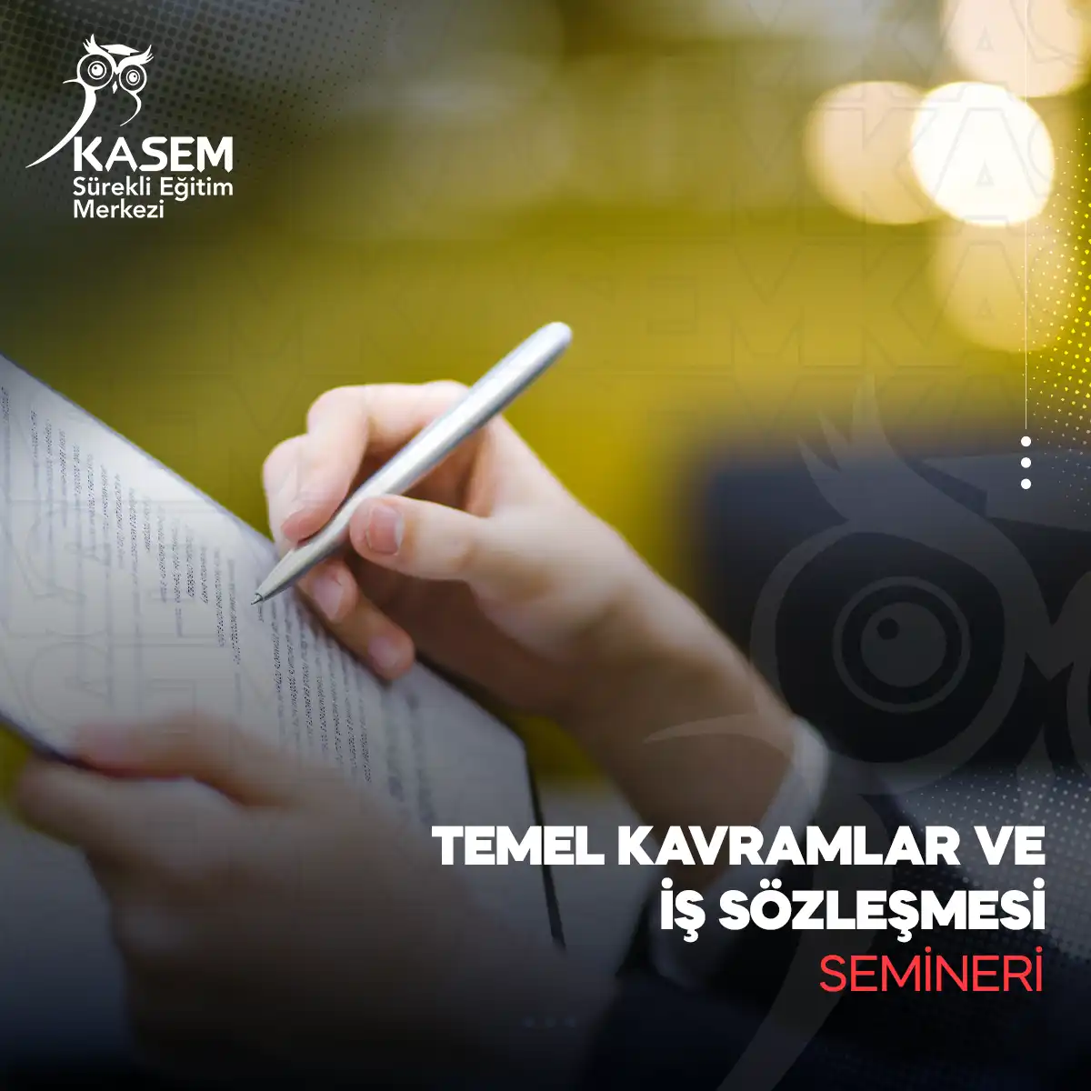 Temel Kavramlar ve İş Sözleşmesi Semineri