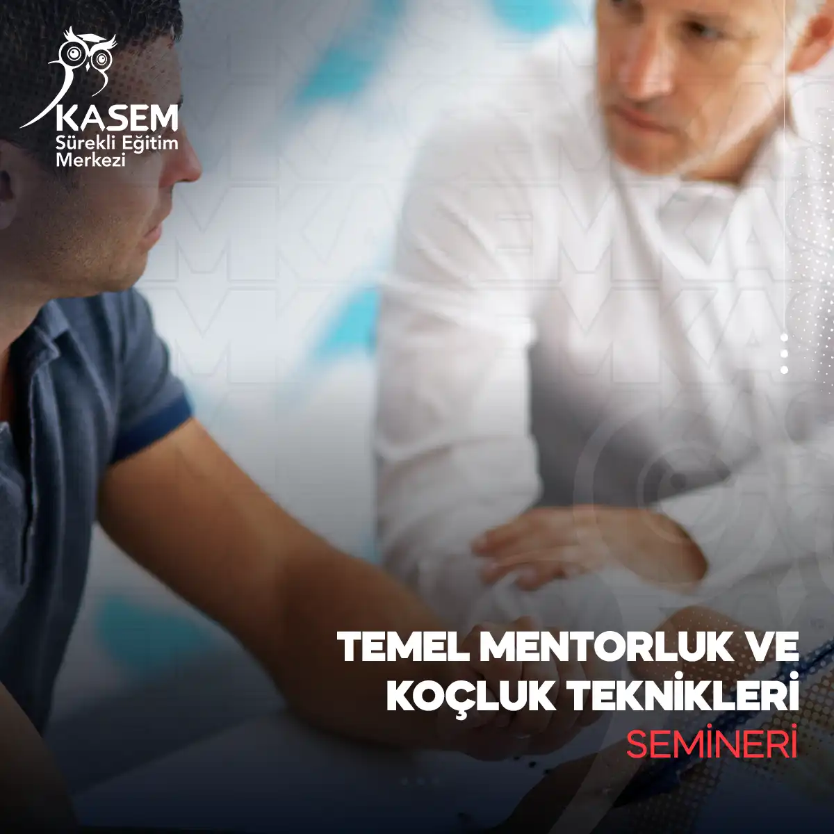 Temel Mentorluk Ve Koçluk Teknikleri Semineri
