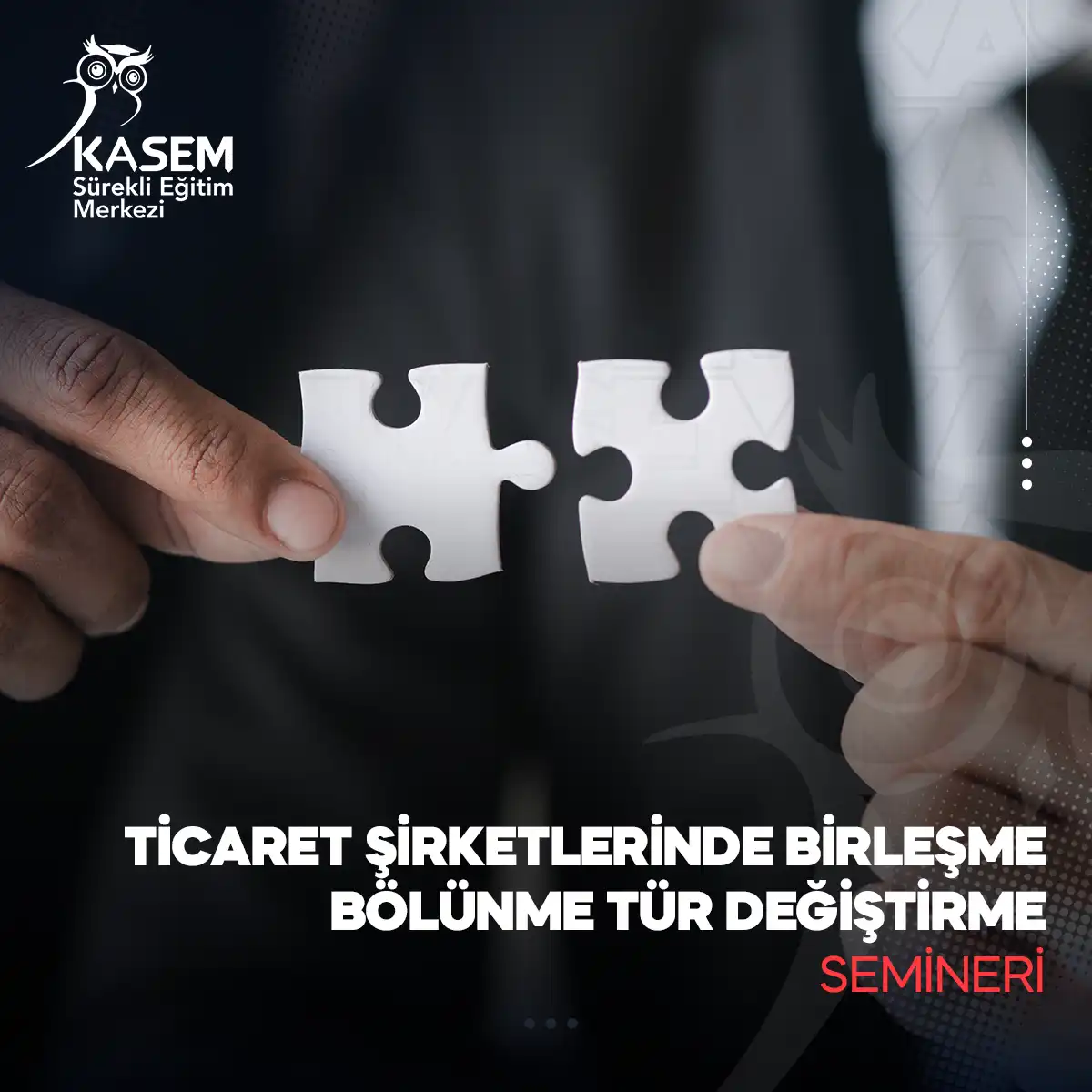 Ticaret Şirketlerinde Birleşme Bölünme Tür Değiştirme Semineri