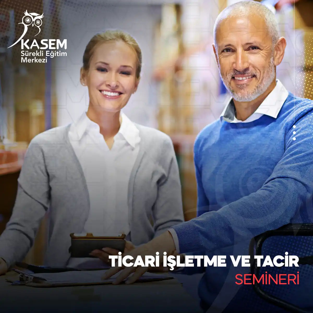 Ticari İşletme ve Tacir Semineri