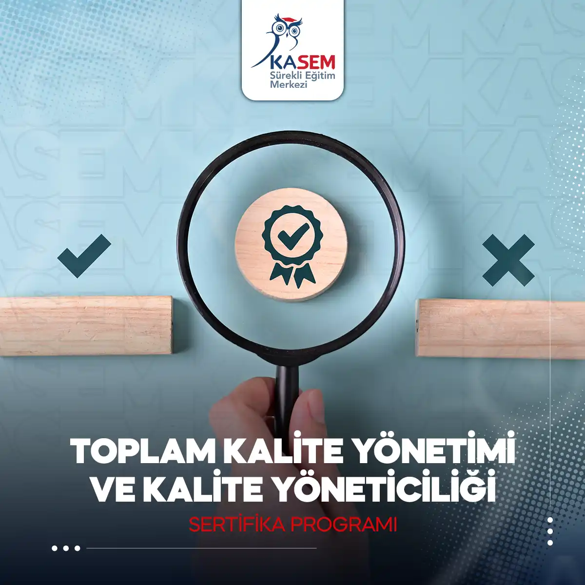 Toplam Kalite Yönetimi ve Kalite Yöneticiliği Sertifika Programı