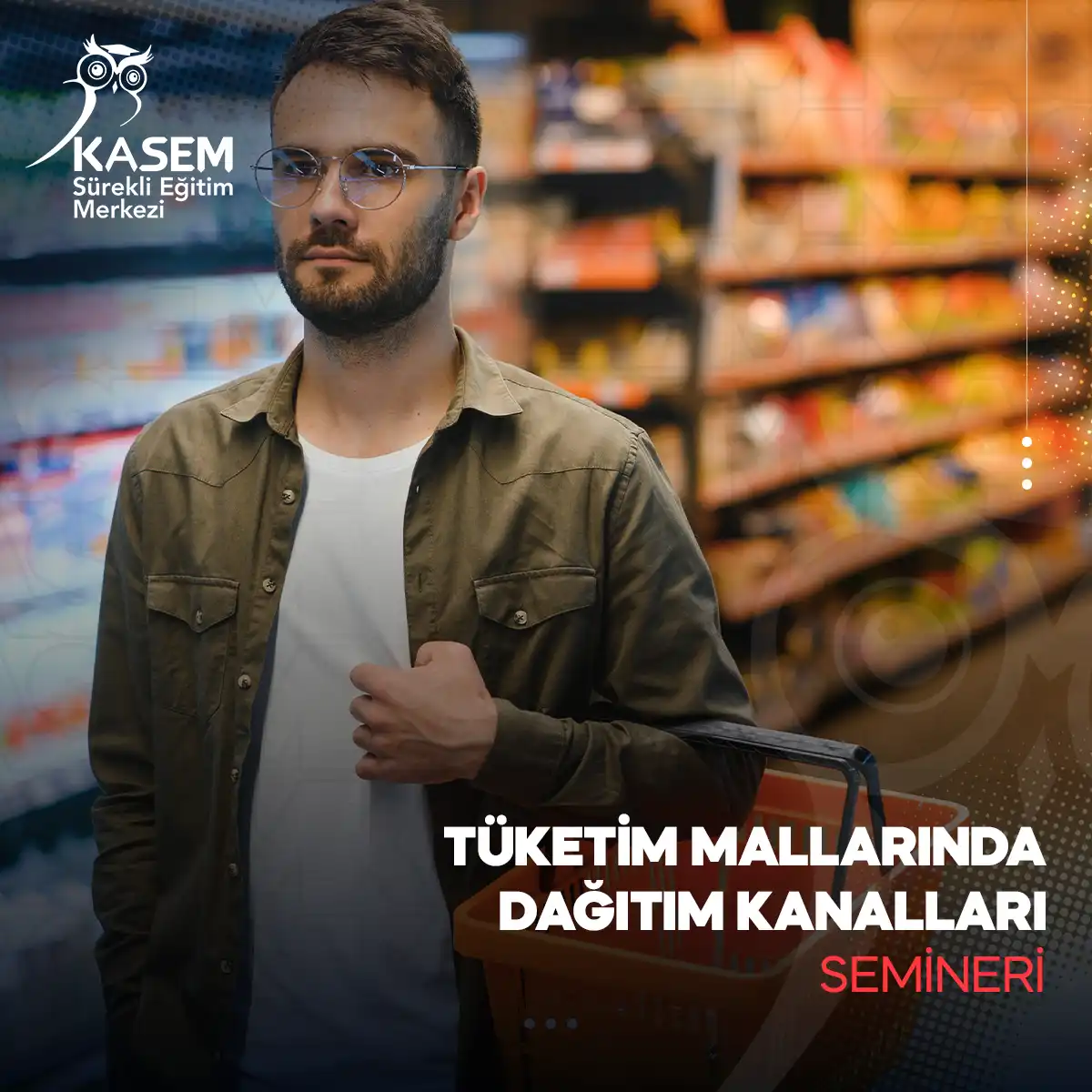 Tüketim Mallarında Dağıtım Kanalları Semineri