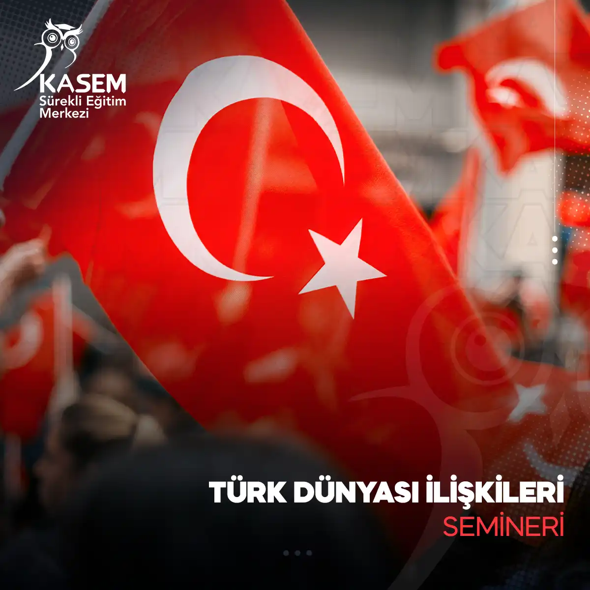 Türk Dünyası İlişkileri Semineri
