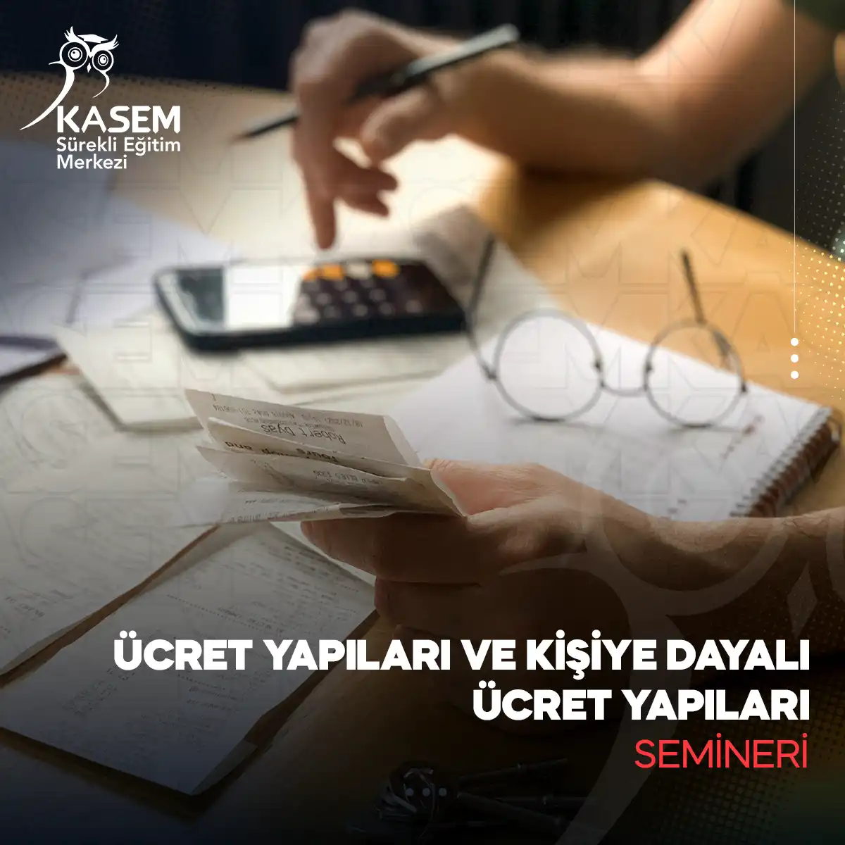 Ücret Yapıları ve Kişiye Dayalı Ücret Yapıları Semineri